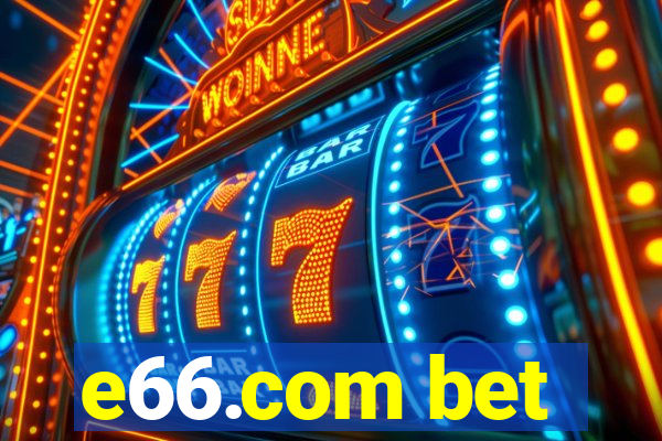 e66.com bet